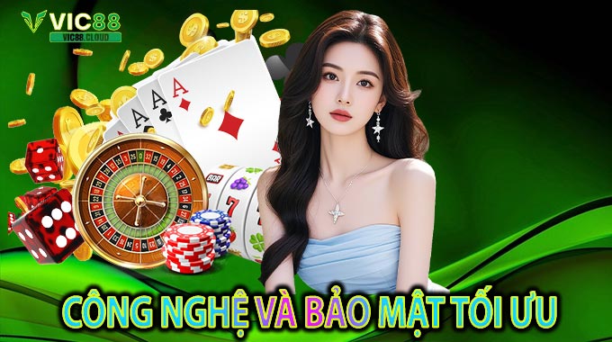Công Nghệ Và Bảo Mật Tối Ưu