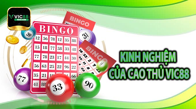 Kinh Nghiệm Của Cao Thủ VIC88