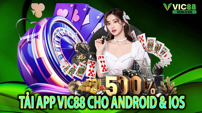 Tải App VIC88 Cho Android & iOS