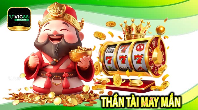Thần Tài May Mắn 